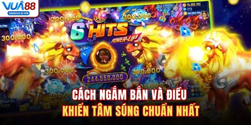 Cách ngắm bắn và điều khiển tâm súng chuẩn nhất