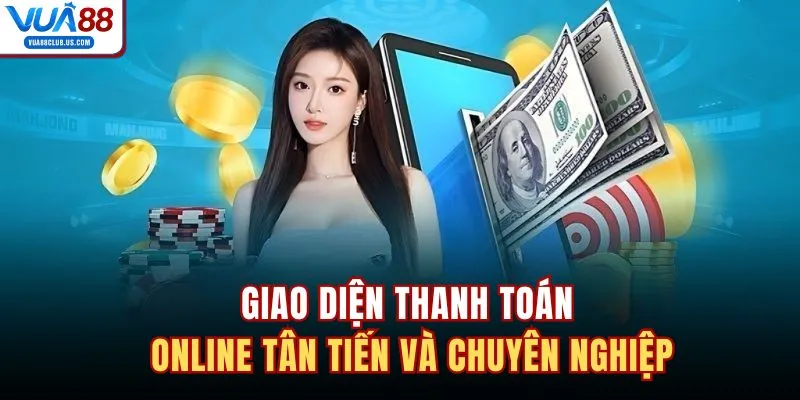 Giao diện thanh toán online tân tiến và chuyên nghiệp
