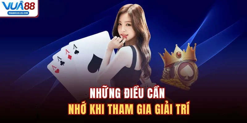 Những điều cần nhớ khi tham gia giải trí