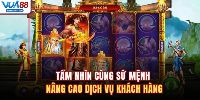 Tầm nhìn cùng sứ mệnh nâng cao dịch vụ khách hàng